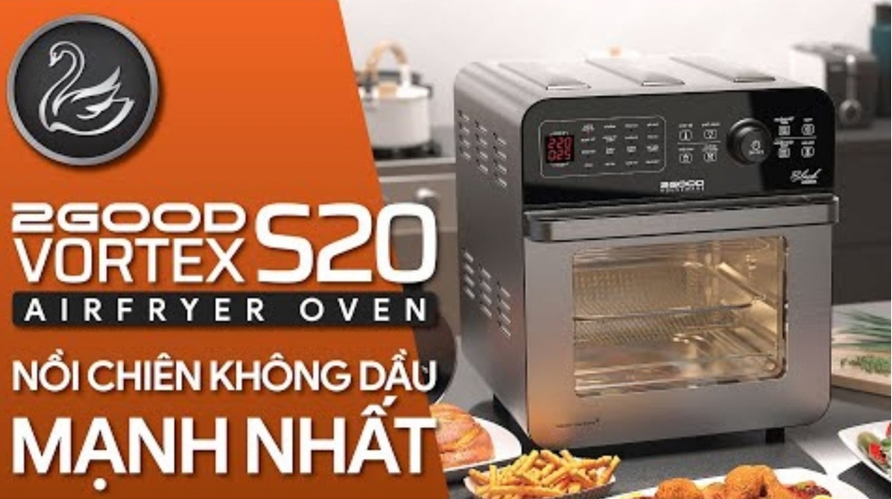Đánh giá nồi chiên không dầu 2Good S20 Vortex có đáng mua?