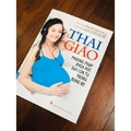 Thai giáo (Phương pháp khoa học dạy con từ trong bụng mẹ)