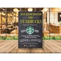 Hãy Kinh Doanh Như STARBUCKS