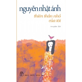 Thiên Thần Nhỏ Của Tôi (Tái Bản)