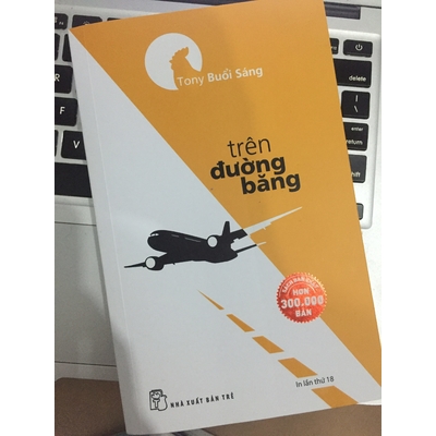 Tony Buổi Sáng - Trên Đường Băng (Tái Bản 2017)