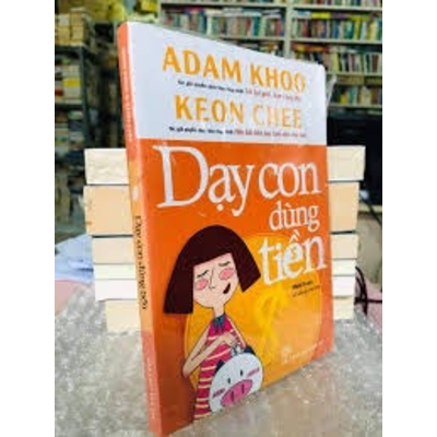 Dạy Con Dùng Tiền (Tái Bản)