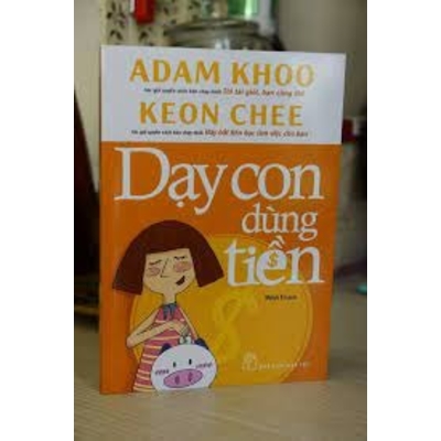 Dạy Con Dùng Tiền (Tái Bản)