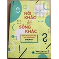 Nói khác để sống khác - Nghệ thuật giao tiếp của người Nhật