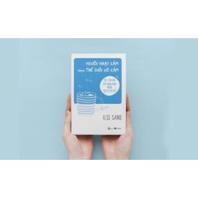 Người nhạy cảm trong thế giới vô cảm