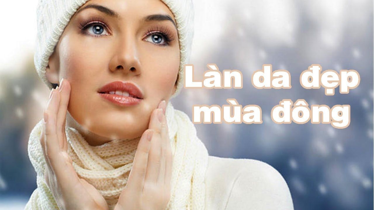 chăm sóc da mùa đông