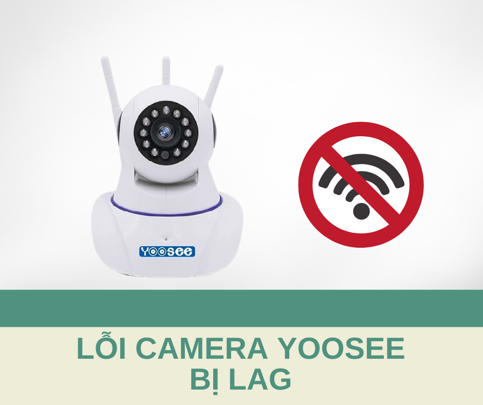top 7 lỗi thường gặp của camera yoosee 