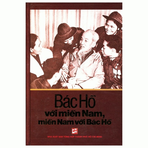 Bác Hồ Với Miền Nam - Miền Nam Với Bác Hồ
