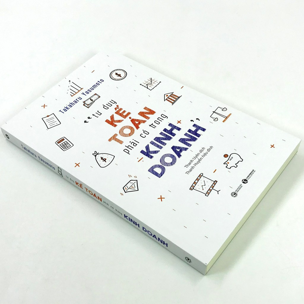 Tư Duy Kế Toán Phải Có Trong Kinh Doanh