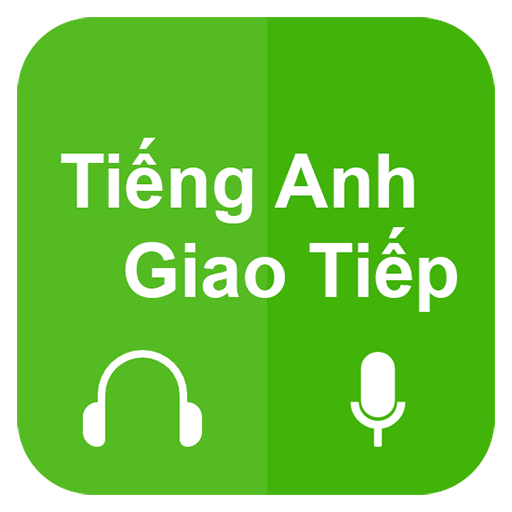 App học tiếng Anh giao tiếp